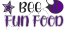 Bee Fun Foods